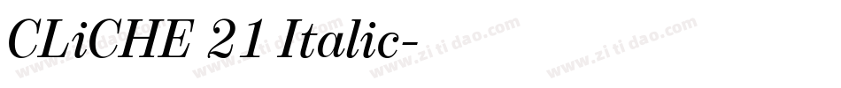 CLiCHE 21 Italic字体转换